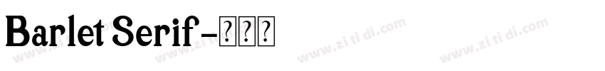 Barlet Serif字体转换